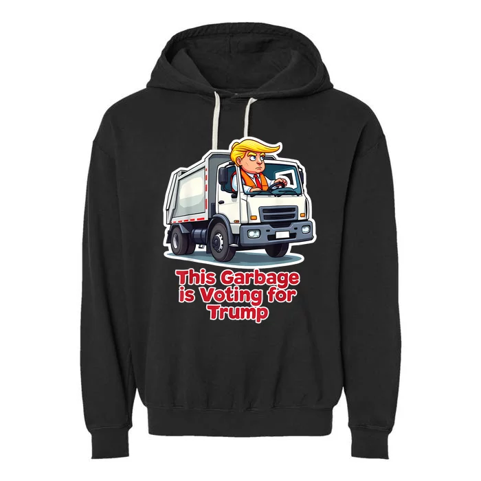 This Garbage Is Voting Trump Funny Garbage Truck Trump 2024 Garment-Dyed Fleece Hoodie