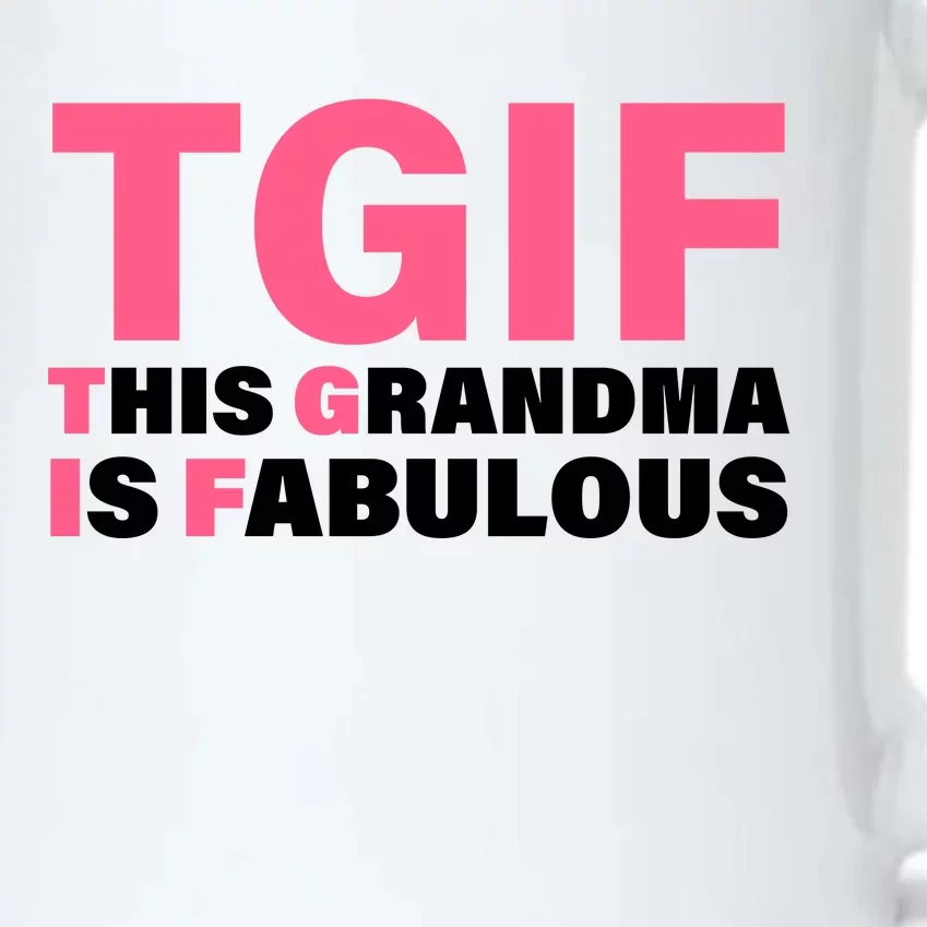 TGIF This Grandma Is Fabulous Black Color Changing Mug