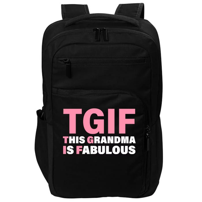 TGIF This Grandma Is Fabulous Impact Tech Backpack