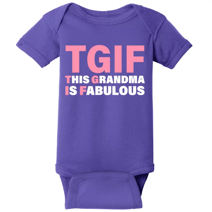 TGIF This Grandma Is Fabulous Baby Bodysuit