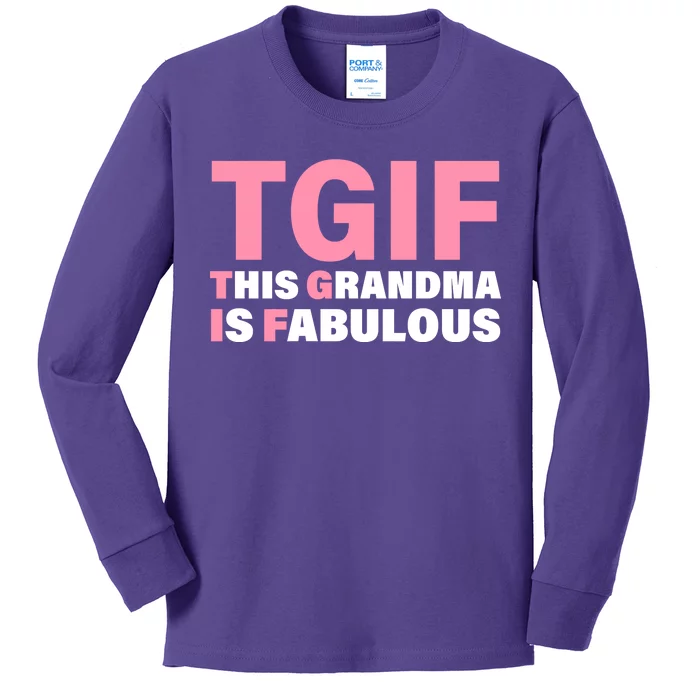 TGIF This Grandma Is Fabulous Kids Long Sleeve Shirt