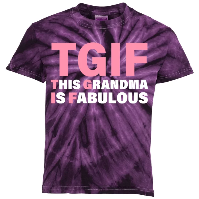 TGIF This Grandma Is Fabulous Kids Tie-Dye T-Shirt