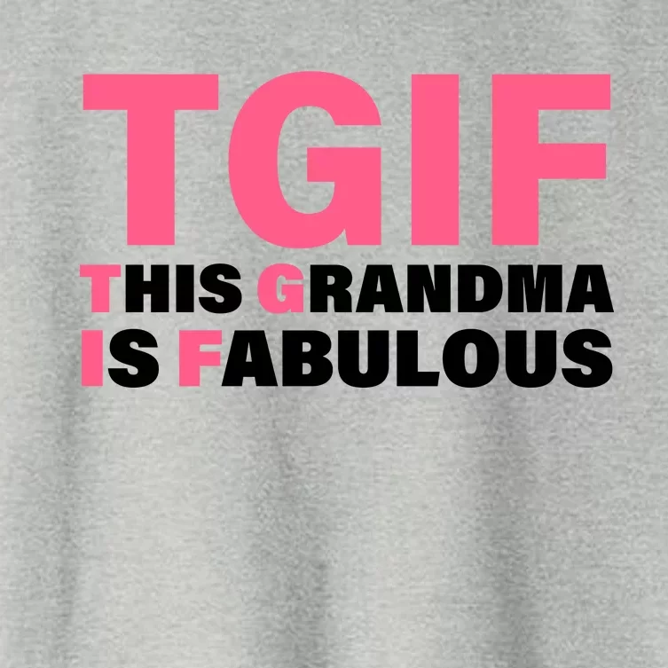 TGIF This Grandma Is Fabulous Women's Crop Top Tee