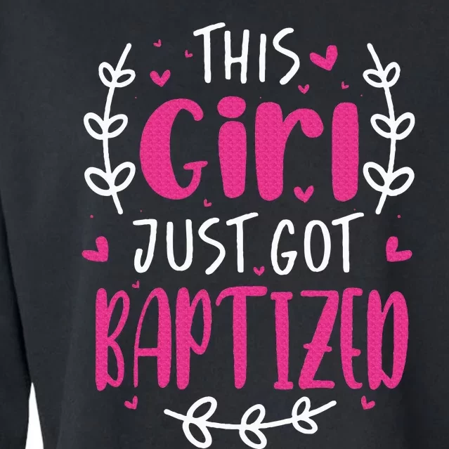 This Girl Just Got Baptized Christian Communion Baptism 2024 Cropped Pullover Crew