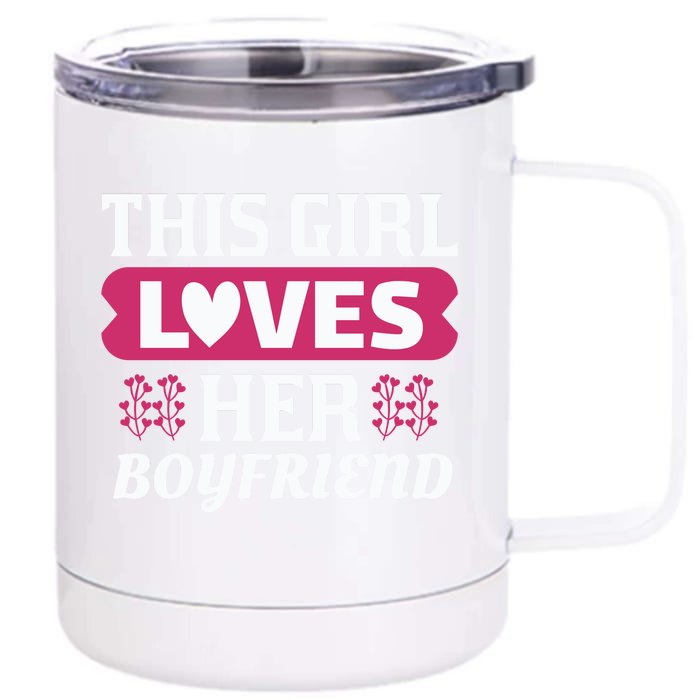 This Girl Loves Her Boyfriend Front & Back 12oz Stainless Steel Tumbler Cup