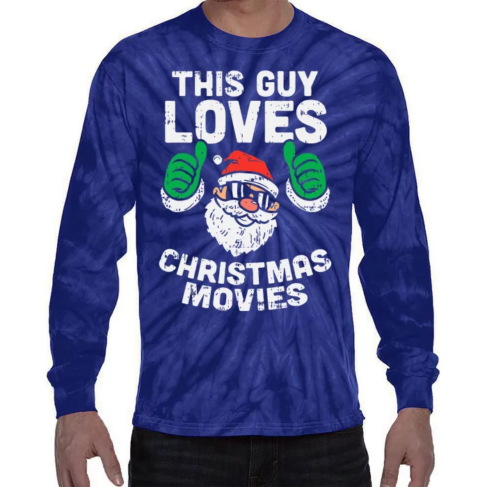 This Guy Loves Christmas Movies Santa Matching Xmas Gift Tie-Dye Long Sleeve Shirt