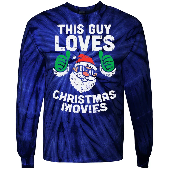 This Guy Loves Christmas Movies Santa Matching Xmas Gift Tie-Dye Long Sleeve Shirt