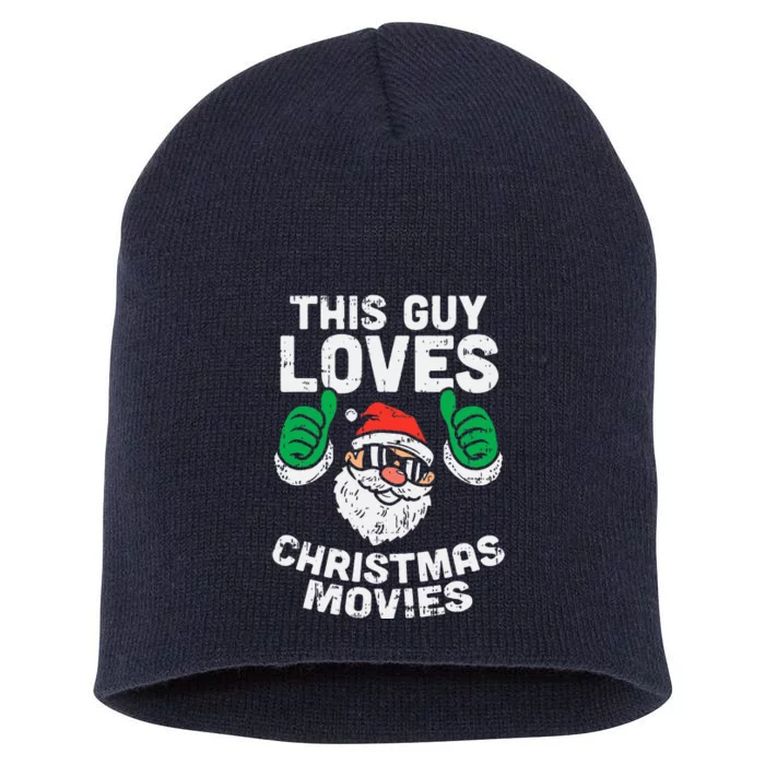 This Guy Loves Christmas Movies Santa Matching Xmas Gift Short Acrylic Beanie