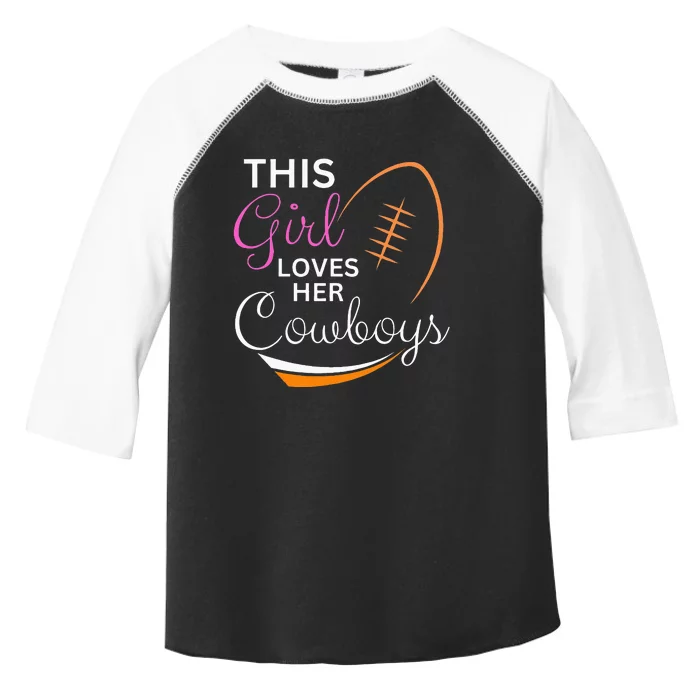 This Girl Loves Her Cowboy Cute Texas Dallas Toddler Fine Jersey T-Shirt