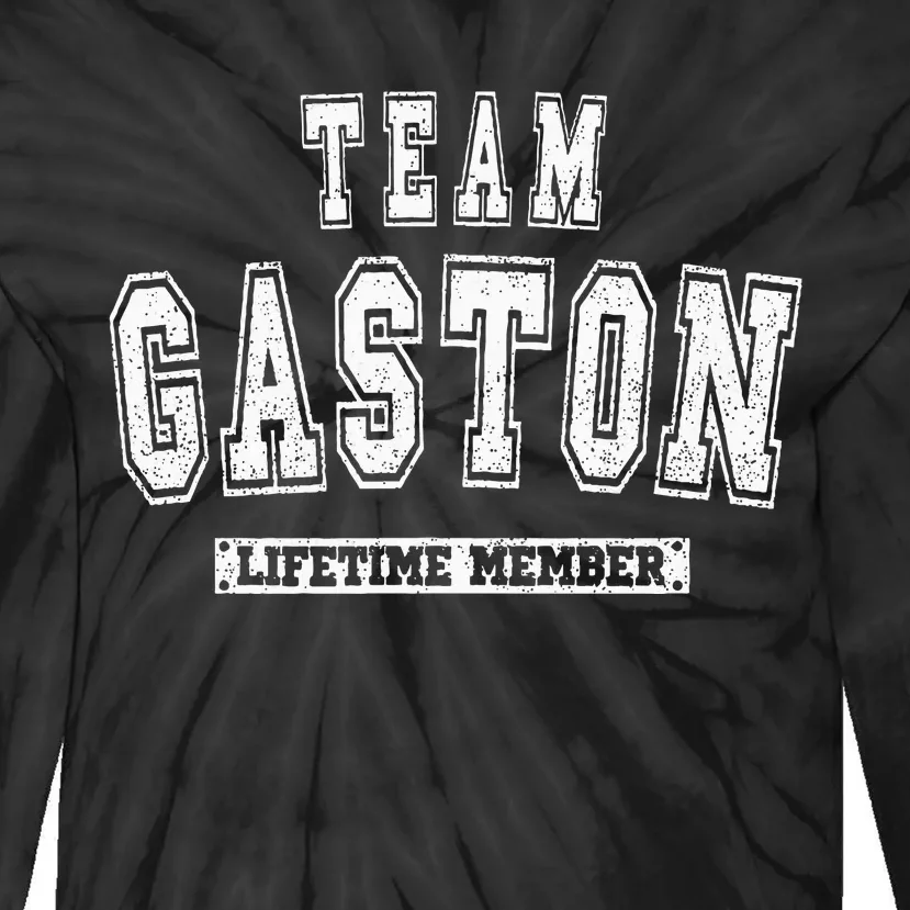 Team Gaston Lifetime Member Family Last Name Tie-Dye Long Sleeve Shirt