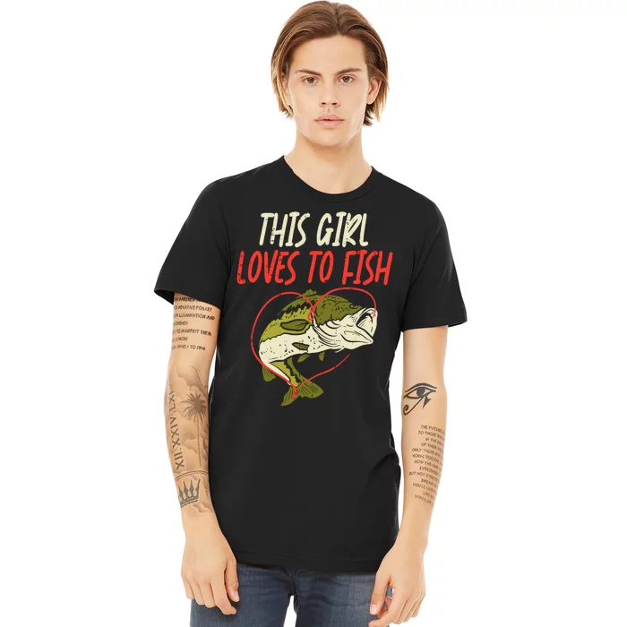 This Girl Loves To Fish Bass Fishing Family Matching Gift Premium T-Shirt