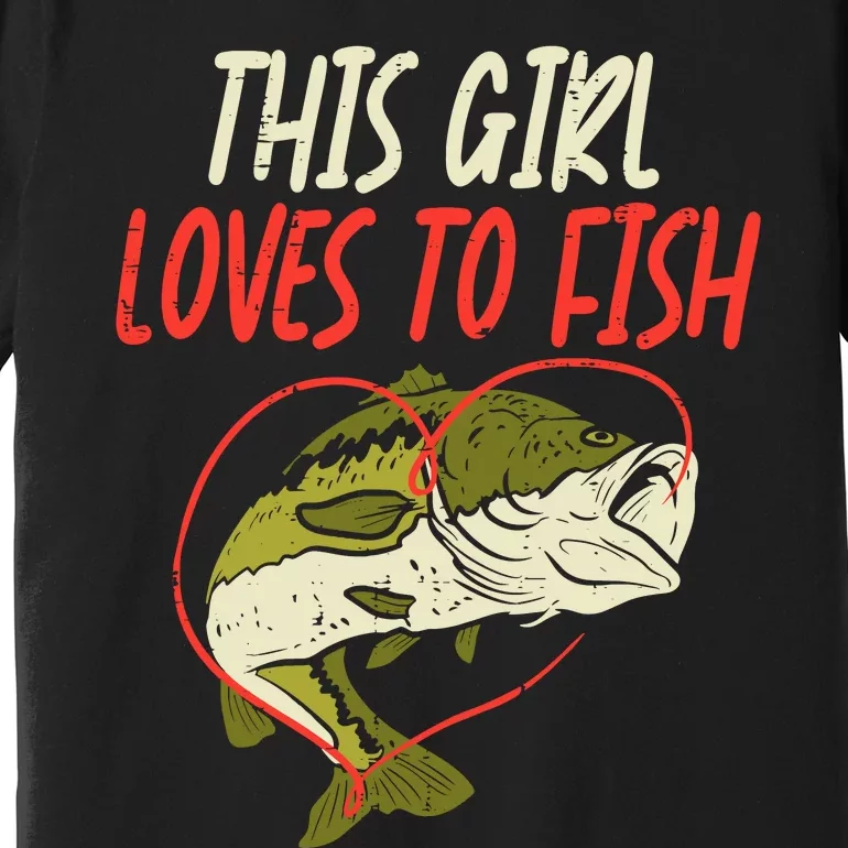 This Girl Loves To Fish Bass Fishing Family Matching Gift Premium T-Shirt