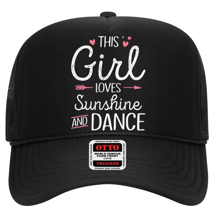 This Girl Loves Sunshine And Dance Cute Girls Women Dancers High Crown Mesh Trucker Hat