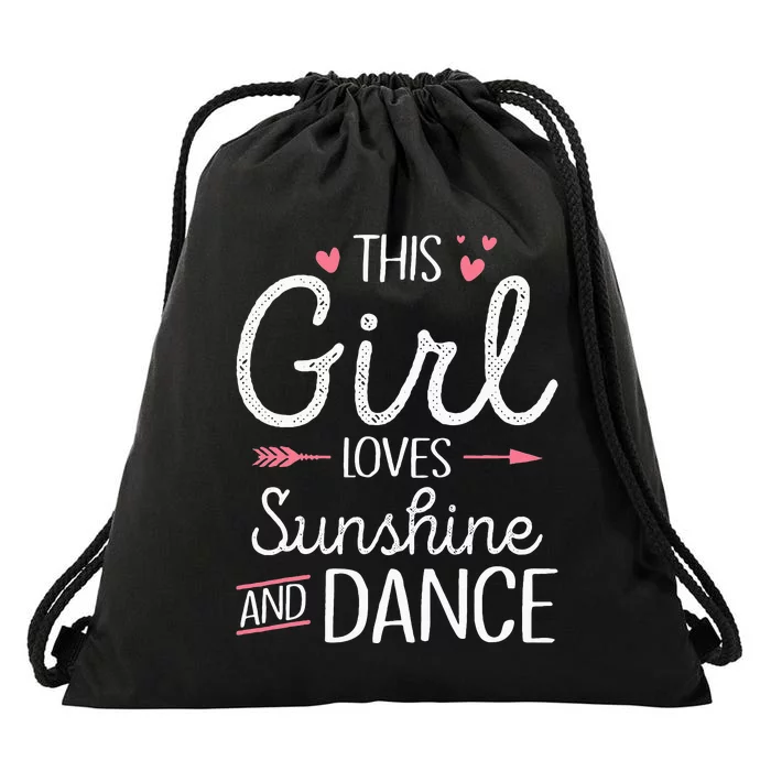 This Girl Loves Sunshine And Dance Cute Girls Women Dancers Drawstring Bag