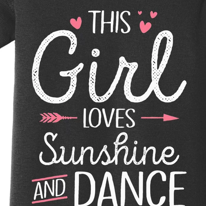 This Girl Loves Sunshine And Dance Cute Girls Women Dancers Baby Bodysuit