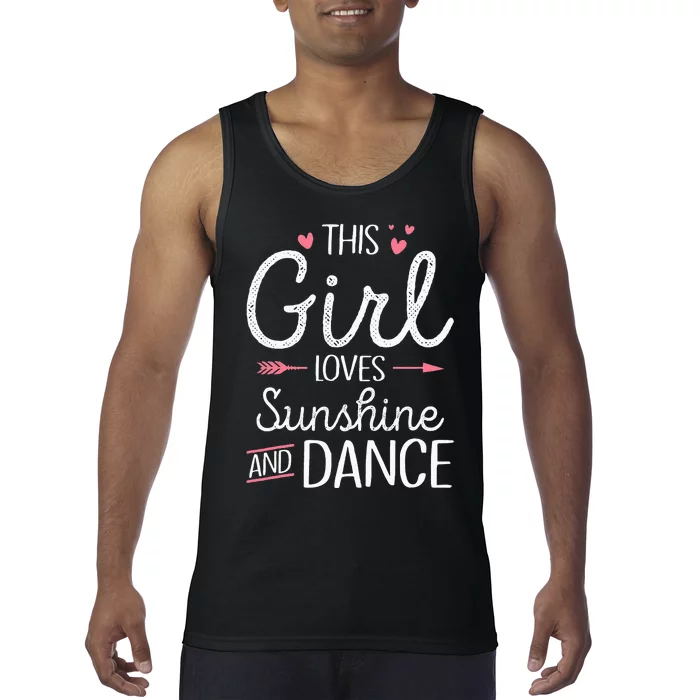 This Girl Loves Sunshine And Dance Cute Girls Women Dancers Tank Top