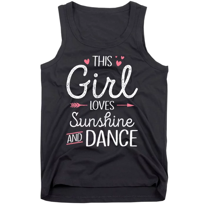 This Girl Loves Sunshine And Dance Cute Girls Women Dancers Tank Top