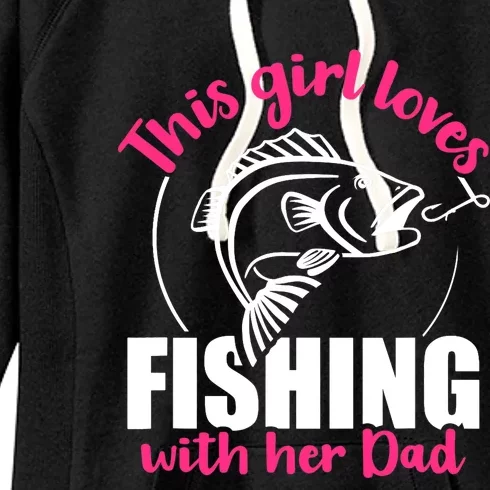 This girl loves fishing with her dad Women's Fleece Hoodie