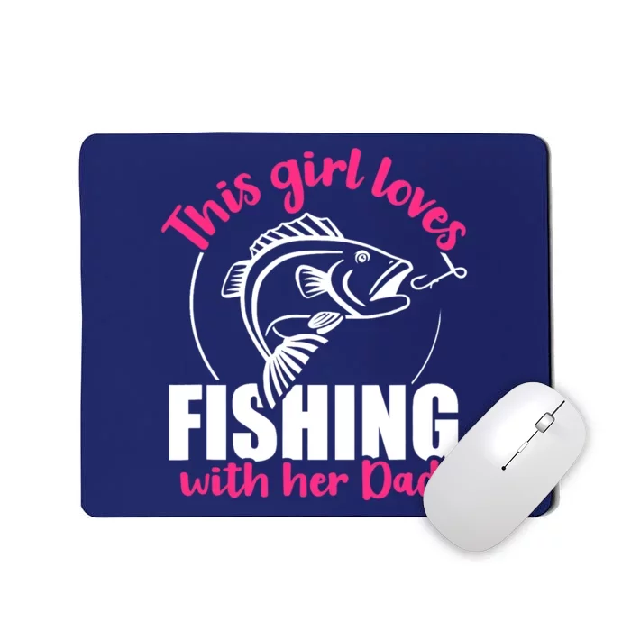 This girl loves fishing with her dad Mousepad