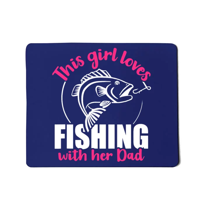 This girl loves fishing with her dad Mousepad