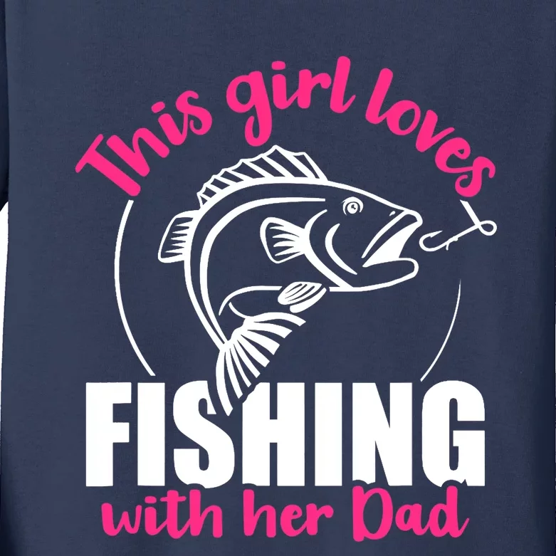 This girl loves fishing with her dad Kids Long Sleeve Shirt