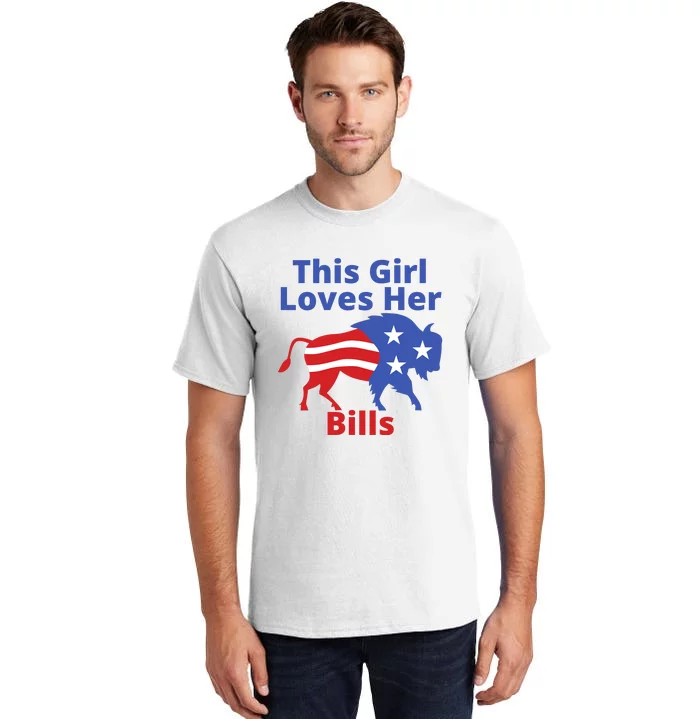 This Girl Loves Her Buffalo Bills Funny Tall T-Shirt