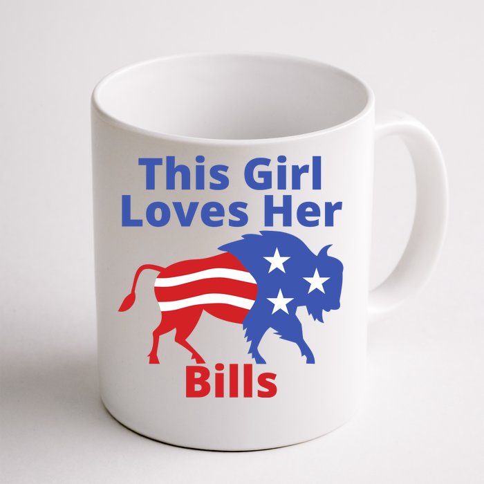 This Girl Loves Her Buffalo Bills Funny Front & Back Coffee Mug