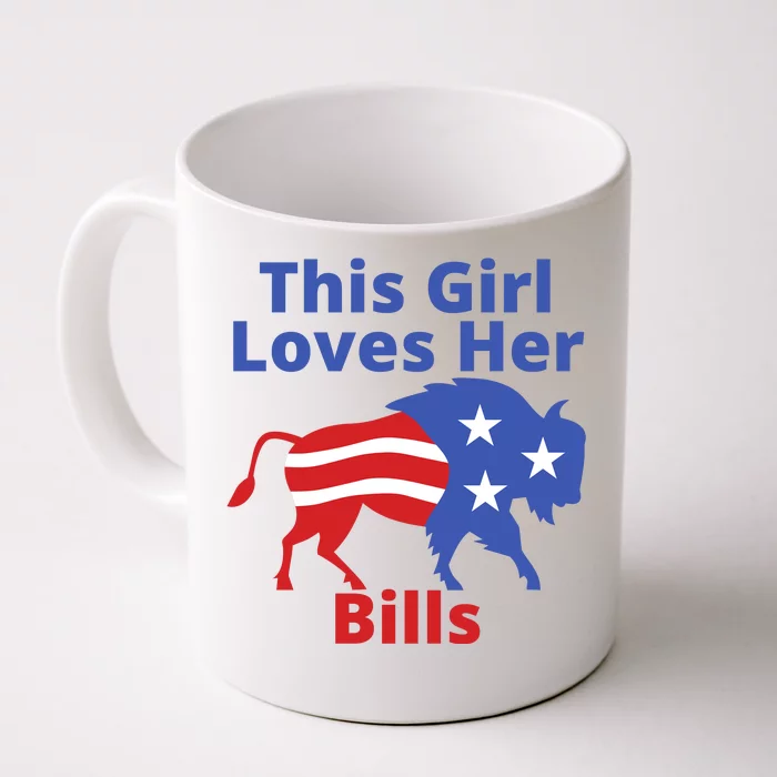 This Girl Loves Her Buffalo Bills Funny Front & Back Coffee Mug