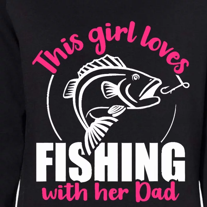 This girl loves fishing with her dad Womens California Wash Sweatshirt