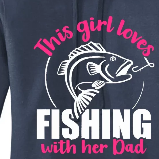 This girl loves fishing with her dad Women's Pullover Hoodie