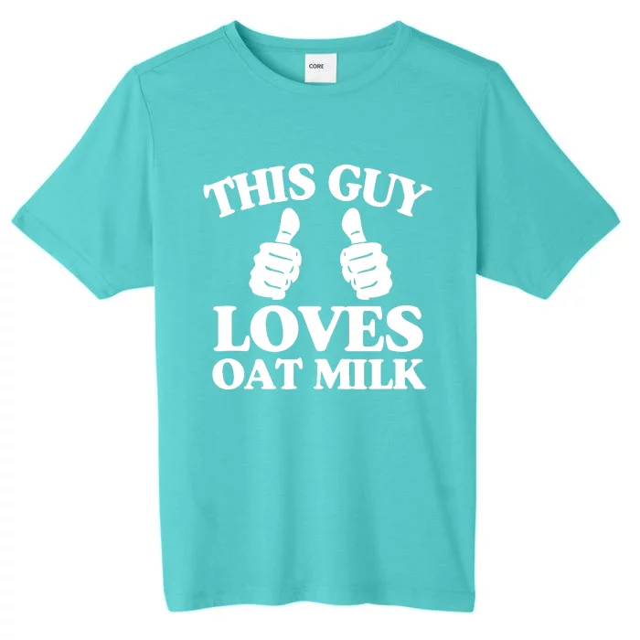 This Guy Loves Oat Milk Plant Based Vegan Barista ChromaSoft Performance T-Shirt