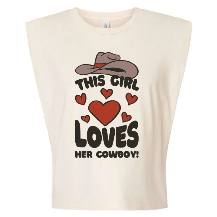 This Girl Loves Her Cowboy Cute Girlfriend Garment-Dyed Women's Muscle Tee