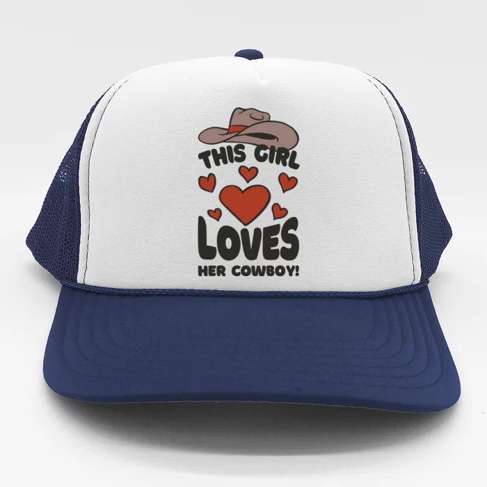 This Girl Loves Her Cowboy Cute Girlfriend Trucker Hat