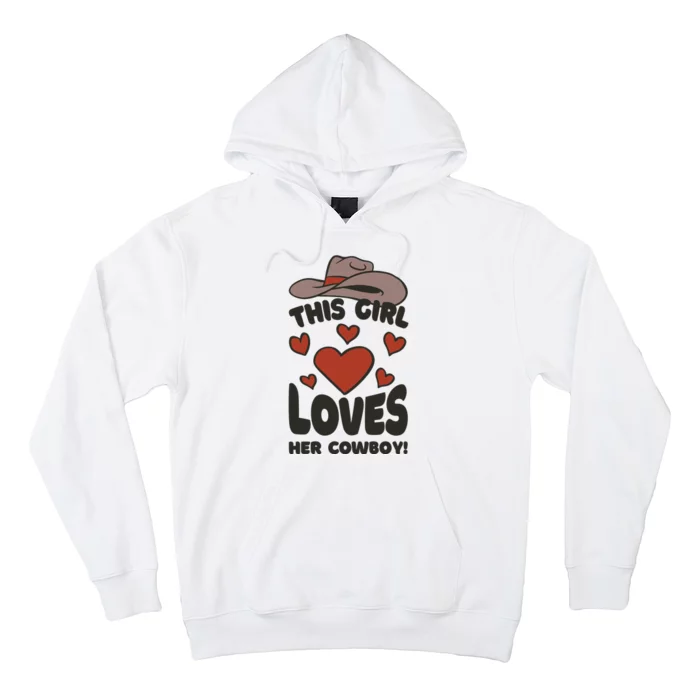 This Girl Loves Her Cowboy Cute Girlfriend Hoodie