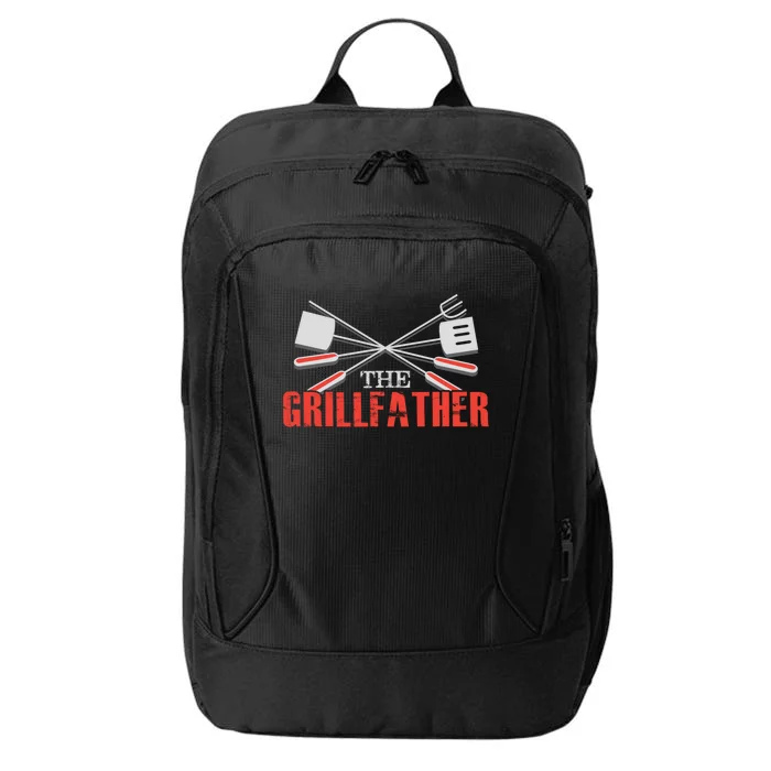 The Grillfather Love Dad Ever Funny Gift Idea Gift City Backpack