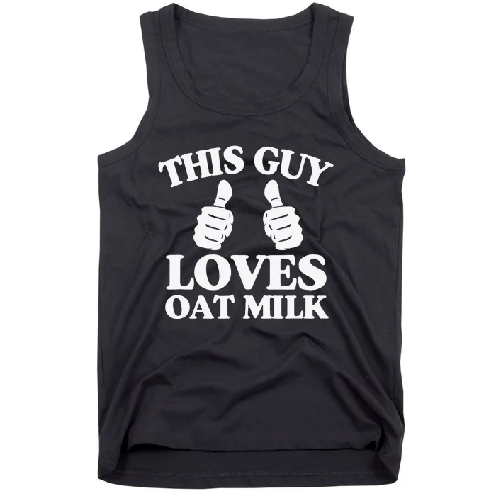 This Guy Loves Oat Milk Plant Based Vegan Barista Tank Top