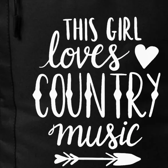 This Girl Loves Country Music Country Music Lover Gift Daily Commute Backpack