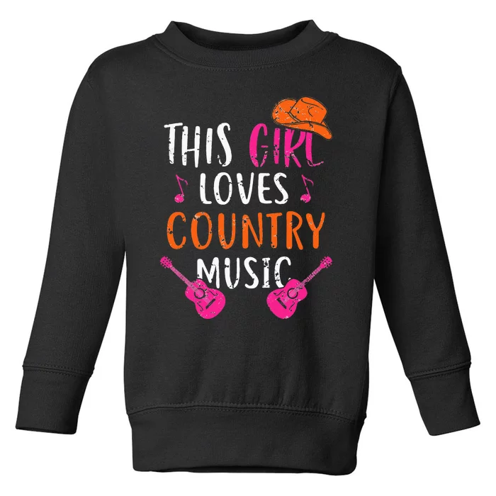 This Girl Loves Country Music Western Hat Musician Guitar Toddler Sweatshirt