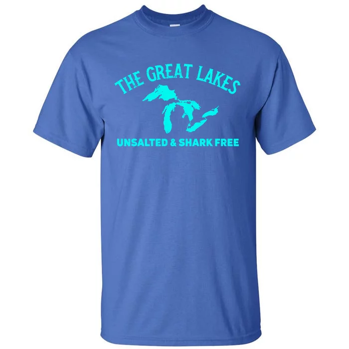 The Great Lakes Unsalted And Shark Free Michigan Gift Vintage Gift Tall T-Shirt