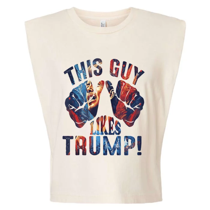 This Guy Likes Trump Garment-Dyed Women's Muscle Tee