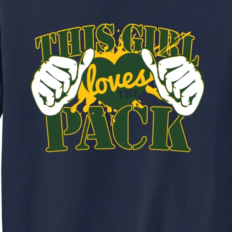 This Girl Loves The Pack Green Bay Packers Tall Sweatshirt