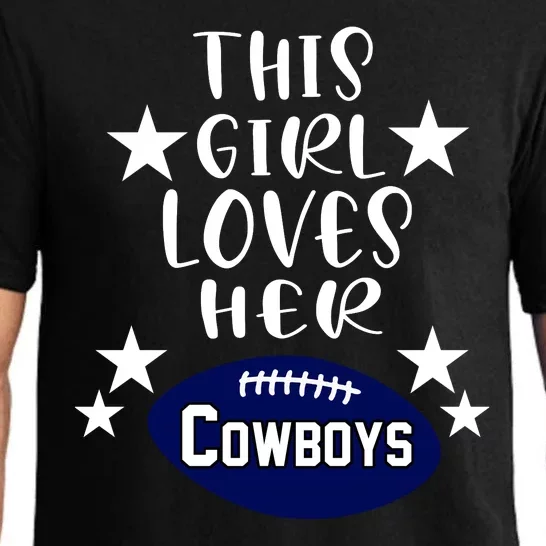 This Girl Loves Her Cowboys Football Fans Pajama Set