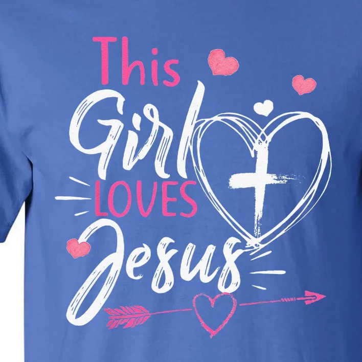 This Girl Loves Jesus Christian Faith Tall T-Shirt