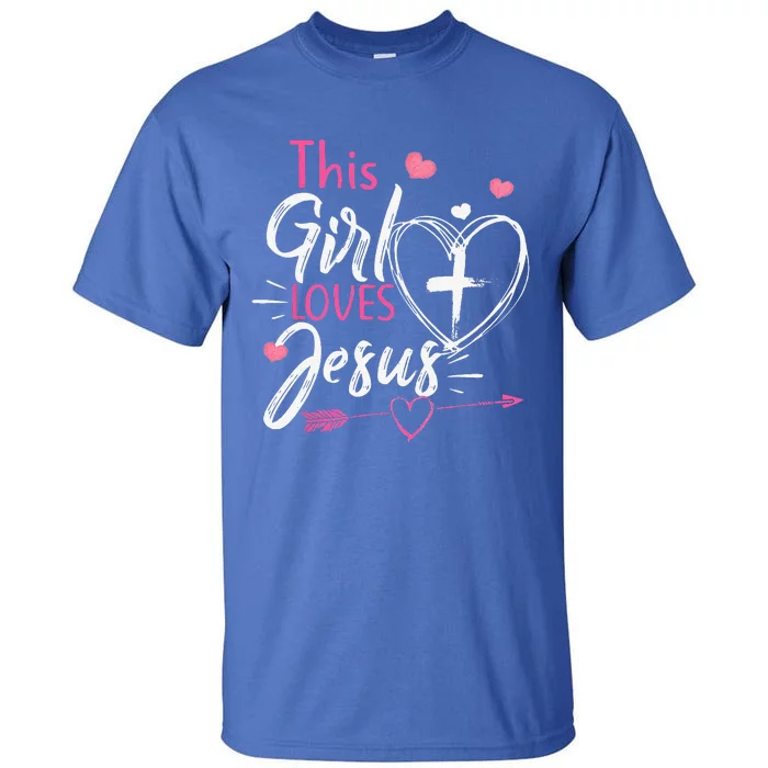 This Girl Loves Jesus Christian Faith Tall T-Shirt