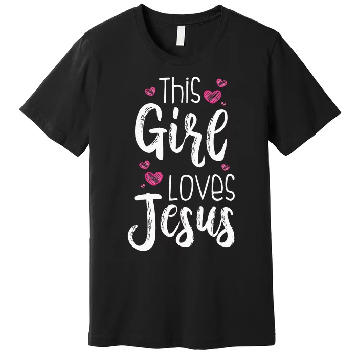 This Girl Loves Jesus Gift For Christian Teen Cool Women Premium T-Shirt