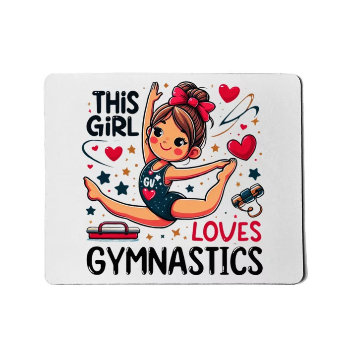 This Girl Loves Gymnastics Gymnastic Sport Lover Mousepad