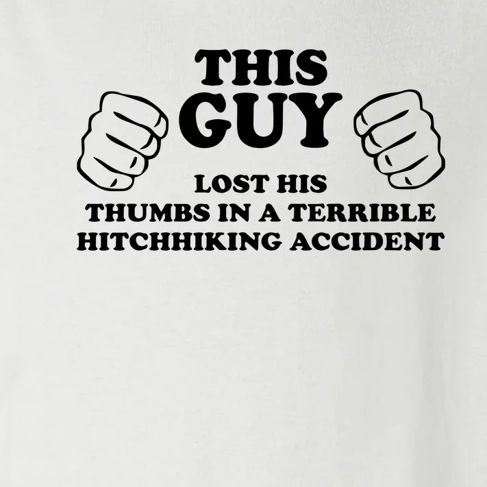 This Guy Lost His Thumbs In A Terrible Hitchhiking Accident Toddler Long Sleeve Shirt