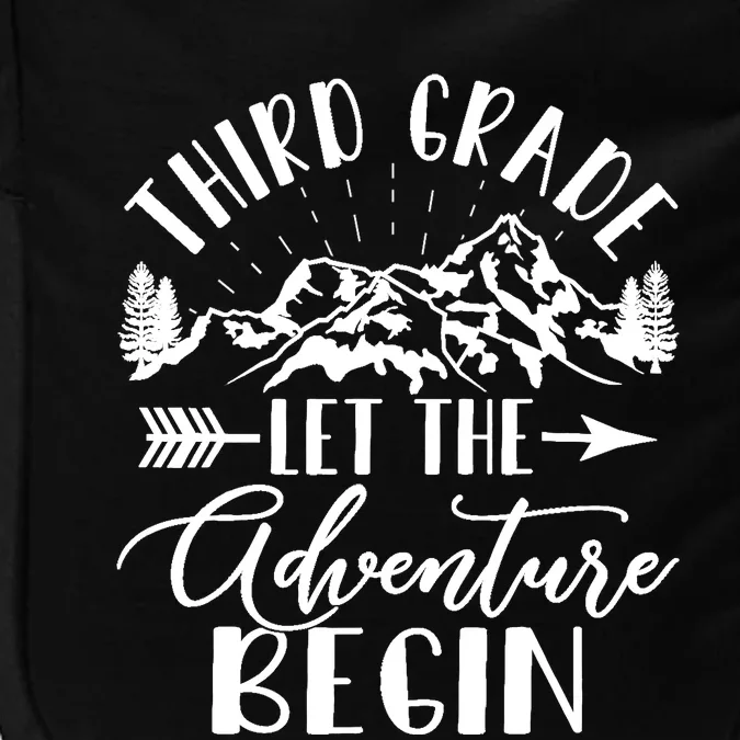 Third Grade Let The Adventure Begin First Day 3rd Grade Impact Tech Backpack