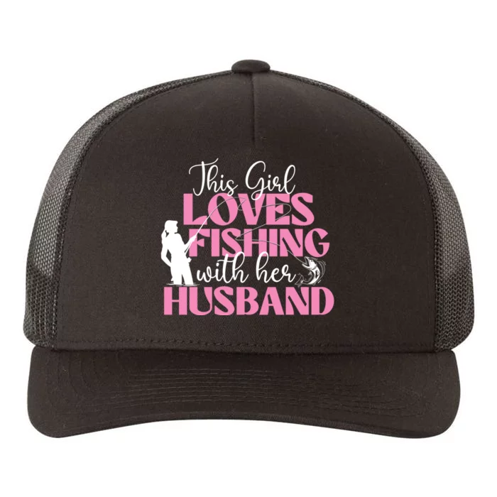 This Girl Loves Fishing With Her Husband Fisherman Fish Yupoong Adult 5-Panel Trucker Hat