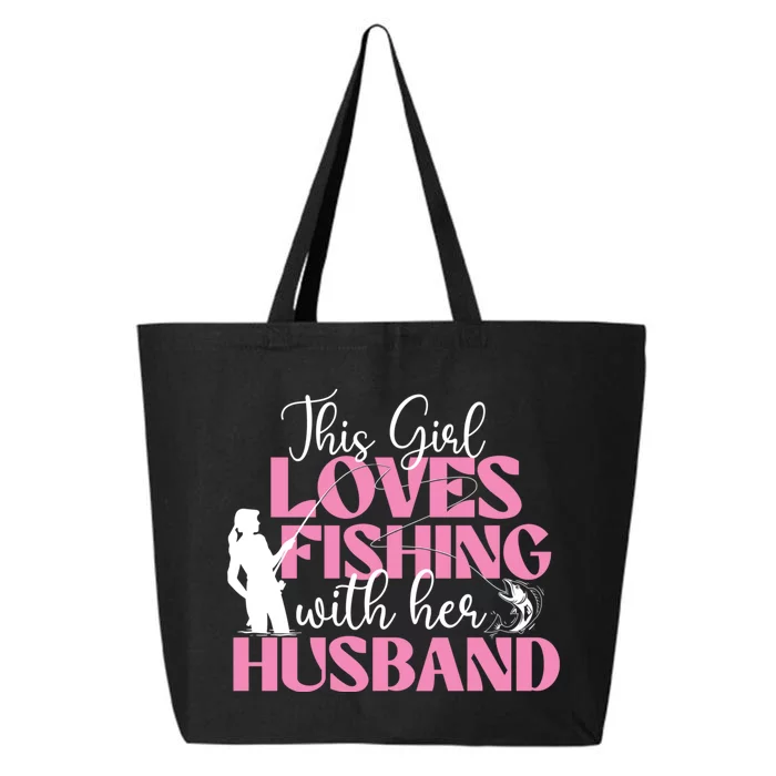 This Girl Loves Fishing With Her Husband Fisherman Fish 25L Jumbo Tote